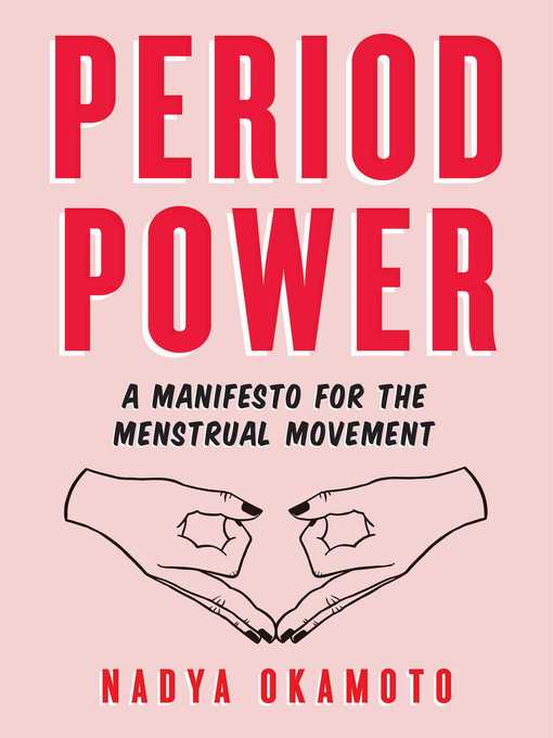 Title details for Period Power by Nadya Okamoto - Wait list